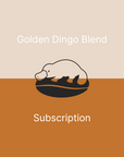 [Subscription] Golden Dingo Blend