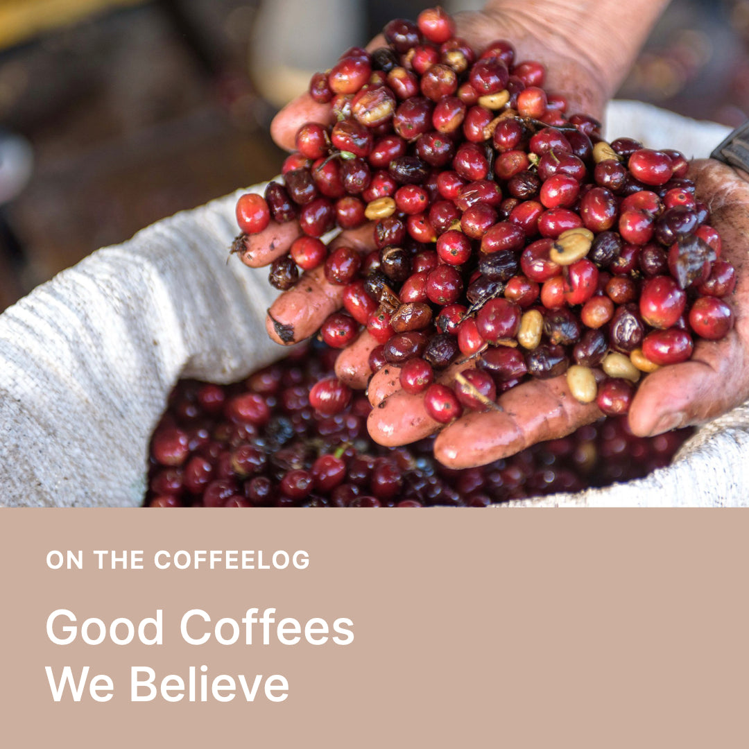 Good Coffees We Believe