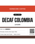 [Decaf] Colombia La Plata Sugar Cane Decaf - 2kg